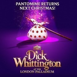 Dick Whittington - London Palladium Dick Whittington - London Palladium