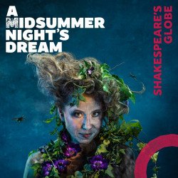 A Midsummer Night's Dream: Globe Theatre