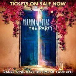 Mamma Mia! The Party Mamma Mia! The Party
