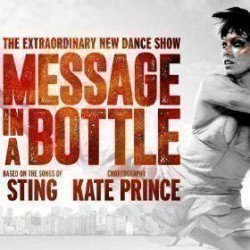 Message in a Bottle - The Kate Prince Company Message in a Bottle - The Kate Prince Company