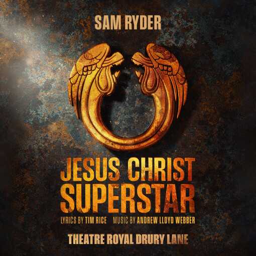 Jesus Christ Superstar (Theatre Royal Drury Lane)